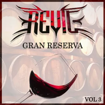 Gran Reserva Vol.3 by Revil