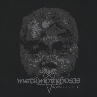 Born of Might by Metamorphosis