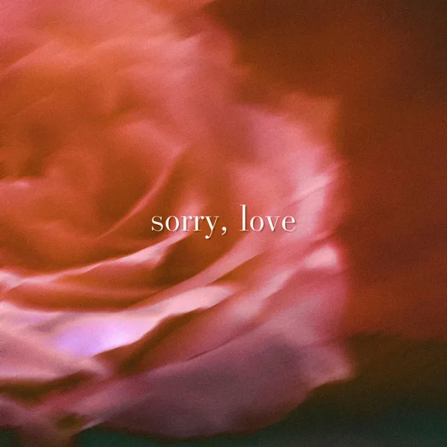 Sorry, love