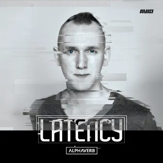 Latency by Alphaverb