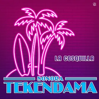 La Cosquilla by Sonora Tekendama