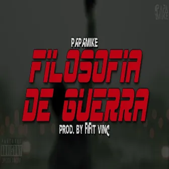 Filosofia de Guerra (Remix) by PapaMike