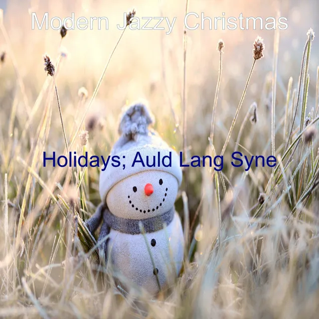 Holidays; Auld Lang Syne