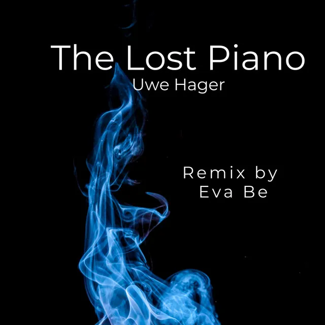 The Lost Piano - Eva Be Remix