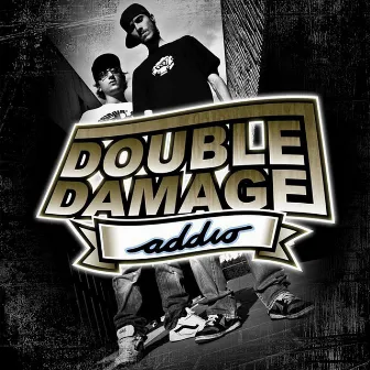 Addio by Double Damage