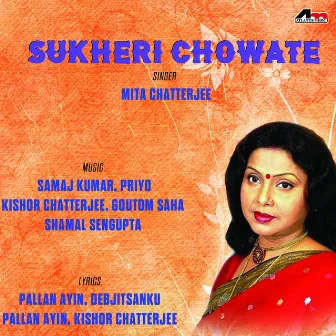 Sukheri Chowate by Mita Chatterjee