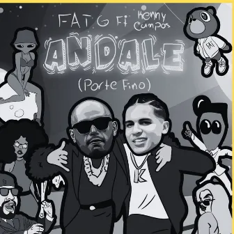 Andale (Porte Fino) by Fat G