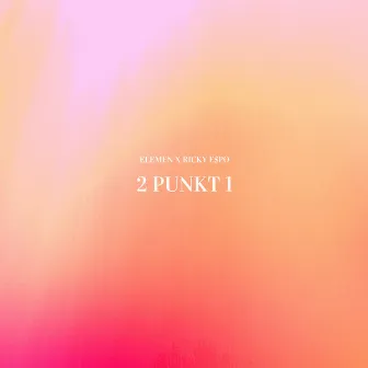 2 Punkt 1 by Elemen