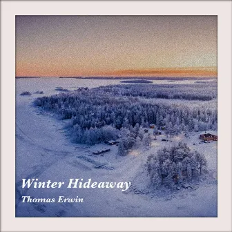 Winter Hideaway by Thomas Erwin