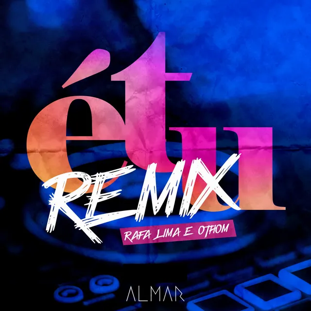 É Tu - Remix