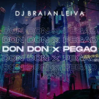 Don Don X Pegao by Braian Leiva