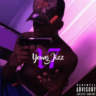 17 by Young Jizz