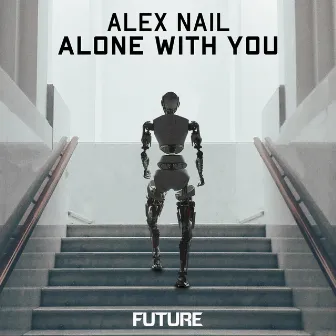 Alone With You by Alex Nail