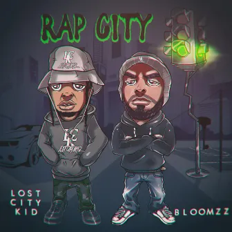 Rap City by Lost City Kid