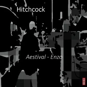 Aestival / Enzo by Hitchcock