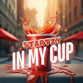 In My Cup by Startzy