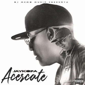 Acercate by Jayko Pa