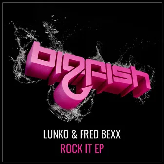 Rock It EP by Lunko