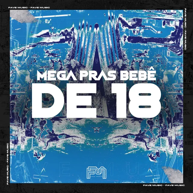 Mega pras Bebê de 18