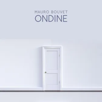 Ondine by Mauro Bouvet