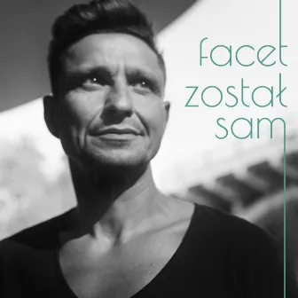 Facet został sam by Janusz Radek