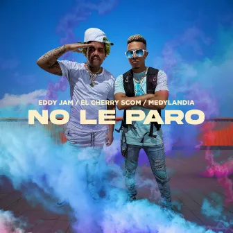 No Le Paro by Eddy Jam