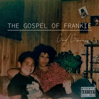 The Gospel of Frankie by JESSE JR.