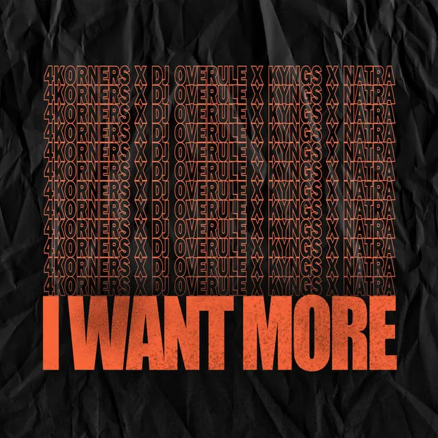 I Want More