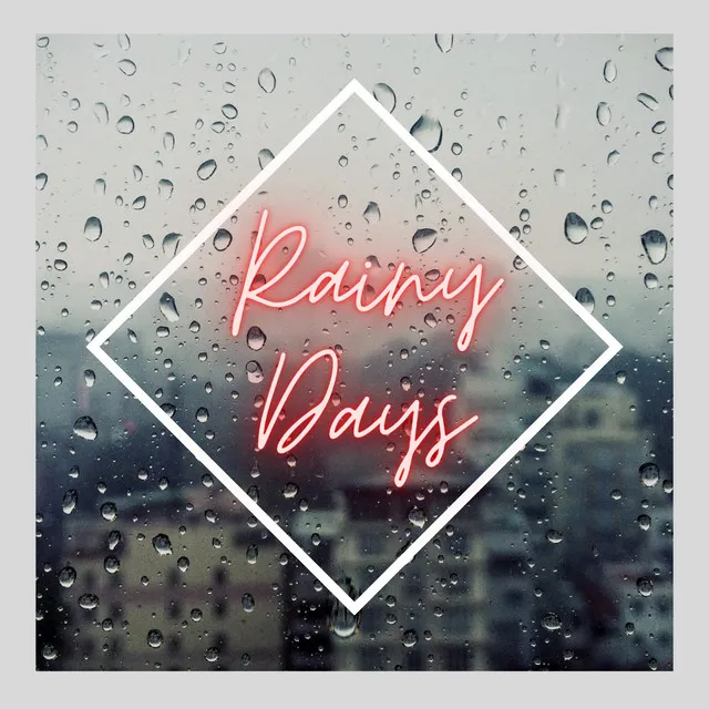 Rainy Days