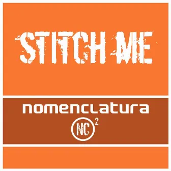 Stitch Me by Nomenclatura