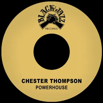 Powerhouse by Chester Thompson