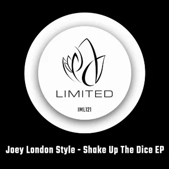 Shake Up The Dice EP by Joey London Style