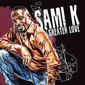 Greater Love by Sami-K