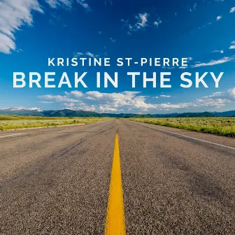 Break in the Sky by Kristine St-Pierre