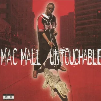 Untouchable by Mac Mall