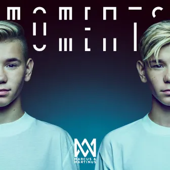 Moments (Deluxe) by Marcus & Martinus