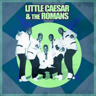 Three Weeks Ago Today by Little Caesar & the Romans