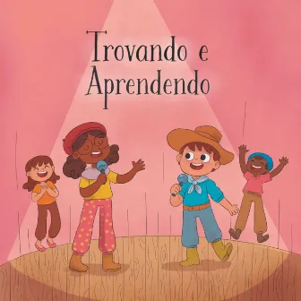 Trovando e Aprendendo by Valentina Corrêa