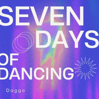 Seven days of dancing by Daggo