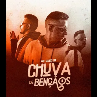 Chuva de Bençãos by Mc Guga SP