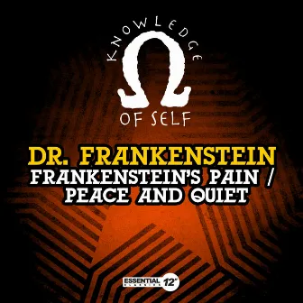 Frankenstein's Pain / Peace and Quiet by Dr. Frankenstein