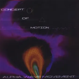 Concept Of Motion by Alpha Wave Movement