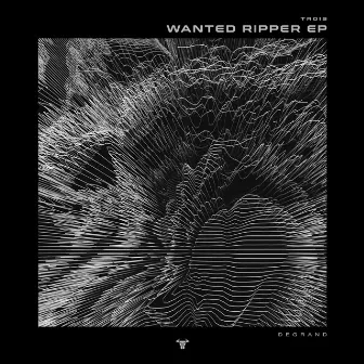 Wanted Ripper EP by Degrand