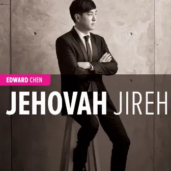 Jehovah Jireh by Edward Chen