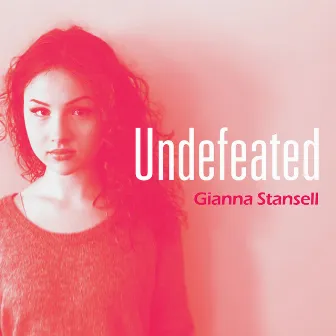 Undefeated by Gianna Stansell