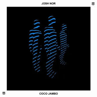 Coco Jambo (Remixes) by Josh Nor