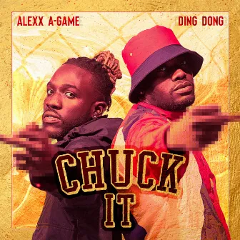 Chuck It by Alexx A-Game