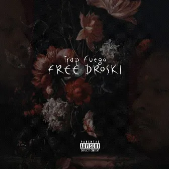 Free Droski by Trap Fuego