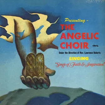 Songs Of Faith And Inspiration by The Angelic Choir