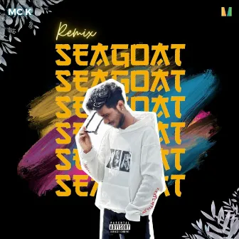 SEAGOAT (Remix) by MC K